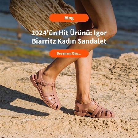 2024'ün Hit Ürünü: Igor Biarritz Kadın Sandalet